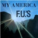 F.U.'s - My America